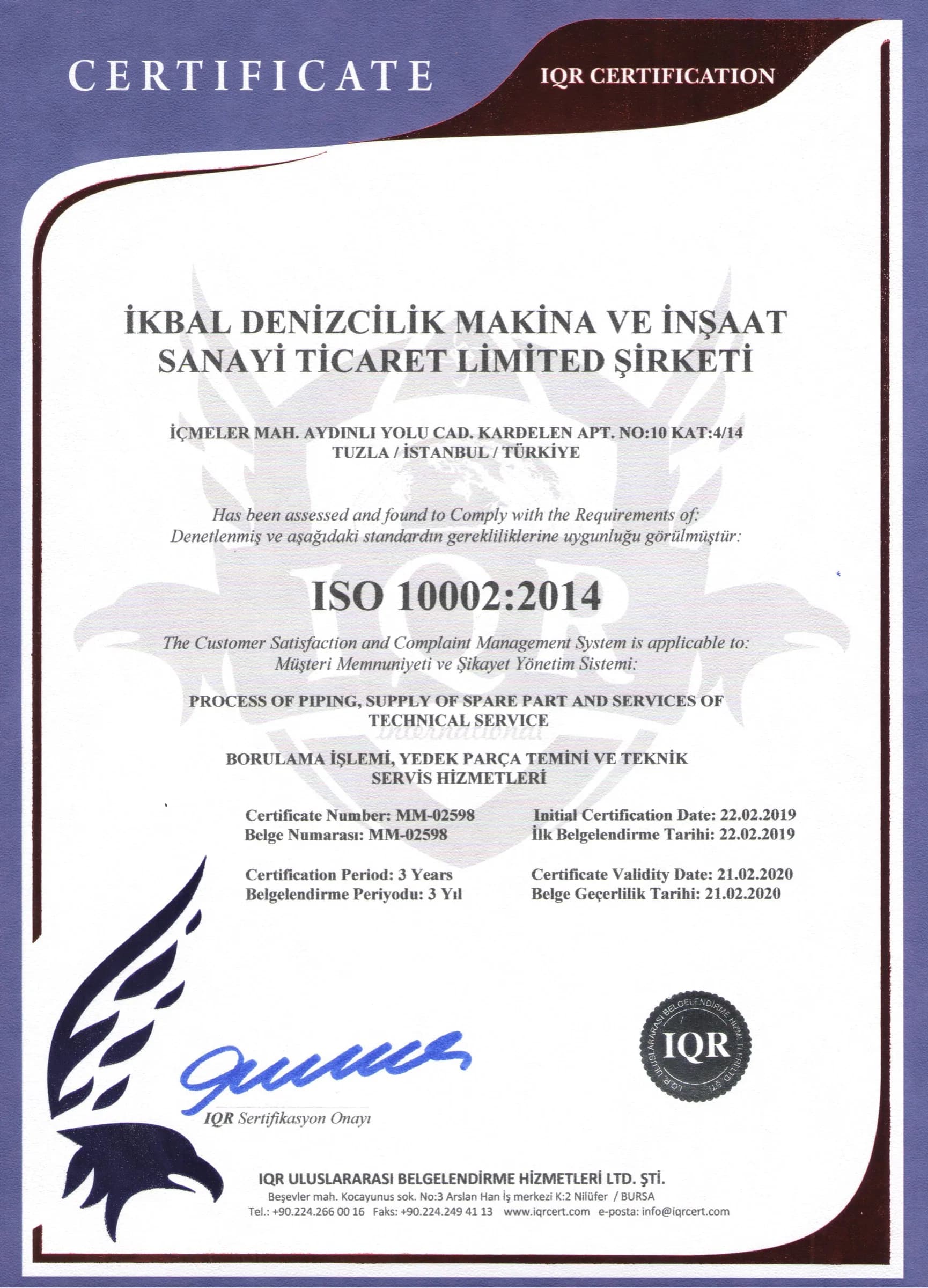 ISO 10002:2014 Müşteri Memnuniyeti ve Şikâyet Yönetim Sistemi sertifikası